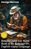 Cover: Romano Lavo-Lil: Word Book of the Romany; Or, English Gypsy Language - Good Press