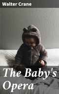 Cover: The Baby's Opera - Good Press