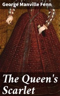 Cover: The Queen's Scarlet - Good Press
