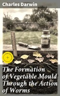 Cover: The Formation of Vegetable Mould Through the Action of Worms - Good Press