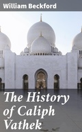 Cover: The History of Caliph Vathek - Good Press