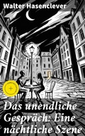 Cover: Das unendliche Gespr&auml;ch: Eine n&auml;chtliche Szene - Good Press
