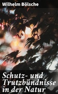 Cover: Schutz- und Trutzb&uuml;ndnisse in der Natur - Good Press
