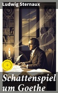 Cover: Schattenspiel um Goethe - Good Press