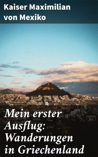 Abbildung von: Mein erster Ausflug: Wanderungen in Griechenland - Good Press
