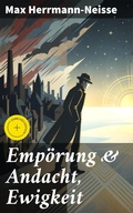 Cover: Emp&ouml;rung & Andacht, Ewigkeit - Good Press
