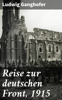 Abbildung von: Reise zur deutschen Front, 1915 - Good Press
