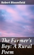 Cover: The Farmer's Boy: A Rural Poem - Good Press