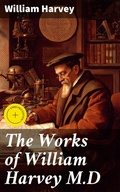 Cover: The Works of William Harvey M.D - Good Press