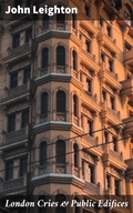 Cover: London Cries & Public Edifices - Good Press