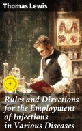 Cover: Rules and Directions for the Employment of Injections in Various Diseases - Good Press