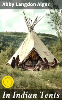 Enlarge image Cover: In Indian Tents - Good Press
