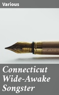 Cover: Connecticut Wide-Awake Songster - Good Press