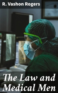 Abbildung von: The Law and Medical Men - Good Press