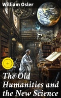 Cover: The Old Humanities and the New Science - Good Press