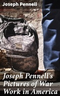 Cover: Joseph Pennell's Pictures of War Work in America - Good Press