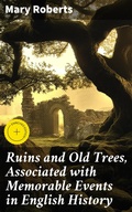 Cover: Ruins and Old Trees, Associated with Memorable Events in English History - Good Press