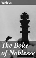 Cover: The Boke of Noblesse - Good Press