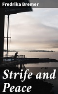 Cover: Strife and Peace - Good Press