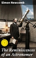 Cover: The Reminiscences of an Astronomer - Good Press
