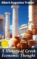 Cover: A History of Greek Economic Thought - Good Press