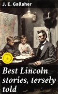 Cover: Best Lincoln stories, tersely told - Good Press
