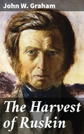 Cover: The Harvest of Ruskin - Good Press