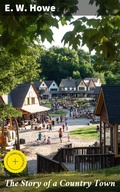 Cover: The Story of a Country Town - Good Press