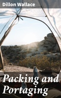 Cover: Packing and Portaging - Good Press