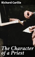 Cover: The Character of a Priest - Good Press
