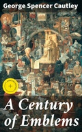 Cover: A Century of Emblems - Good Press