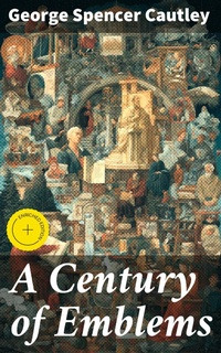 Enlarge image Cover: A Century of Emblems - Good Press
