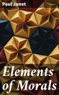 Enlarge image Cover: Elements of Morals - Good Press
