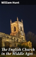 Cover: The English Church in the Middle Ages - Good Press