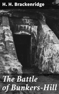 Cover: The Battle of Bunkers-Hill - Good Press