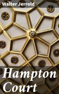 Enlarge image Cover: Hampton Court - Good Press