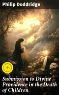 Cover: Submission to Divine Providence in the Death of Children - Good Press