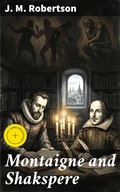 Cover: Montaigne and Shakspere - Good Press