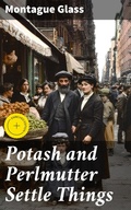 Cover: Potash and Perlmutter Settle Things - Good Press