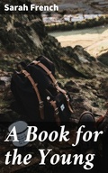 Cover: A Book for the Young - Good Press
