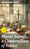 Cover: Moral Science; a Compendium of Ethics - Good Press