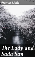 Cover: The Lady and Sada San - Good Press