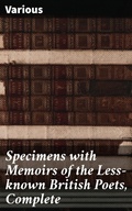 Cover: Specimens with Memoirs of the Less-known British Poets, Complete - Good Press