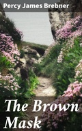 Cover: The Brown Mask - Good Press