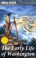 Cover: The Early Life of Washington - Good Press