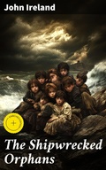 Cover: The Shipwrecked Orphans - Good Press