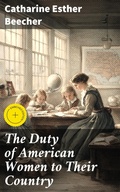 Cover: The Duty of American Women to Their Country - Good Press