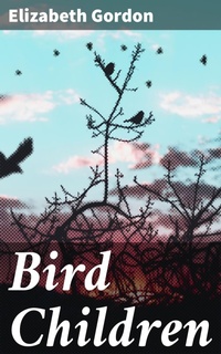 Enlarge image Cover: Bird Children - Good Press