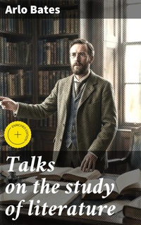 Enlarge image Cover: Talks on the study of literature - Good Press