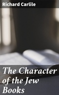 Cover: The Character of the Jew Books - Good Press